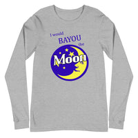 "I Would BAYOU The Moon" Unisex Long Sleeve Tee - [product_type} - RLH Design Group