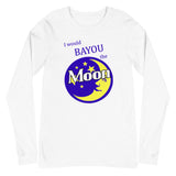 "I Would BAYOU The Moon" Unisex Long Sleeve Tee - [product_type} - RLH Design Group