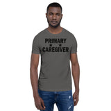 "Primary Caregiver" - Unisex T-Shirt - [product_type} - RLH Design Group