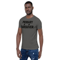 "Primary Caregiver" - Unisex T-Shirt - [product_type} - RLH Design Group