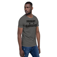 "Primary Caregiver" - Unisex T-Shirt - [product_type} - RLH Design Group