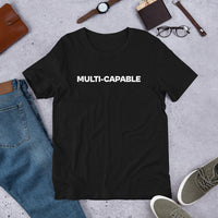 "Multi-Capable" - Short-sleeve unisex t-shirt