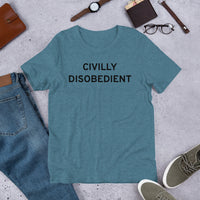 "Civilly Disobedient" - Short-Sleeve Unisex T-Shirt - [product_type} - RLH Design Group