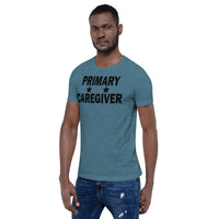 "Primary Caregiver" - Unisex T-Shirt - [product_type} - RLH Design Group