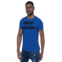 "Primary Caregiver" - Unisex T-Shirt - [product_type} - RLH Design Group