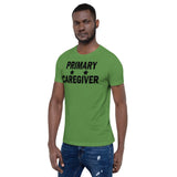 "Primary Caregiver" - Unisex T-Shirt - [product_type} - RLH Design Group
