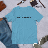 "Multi-Capable" - Short-sleeve unisex t-shirt