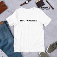 "Multi-Capable" - Short-sleeve unisex t-shirt